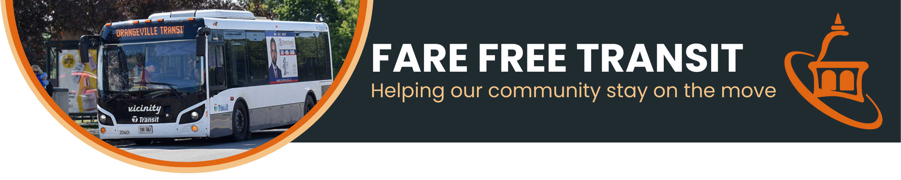 Banner with an image of an Orangeville Transit bus on the left and the text 'Fare Free Transit - Helping our community stay on the move' on the right. An orange transit-themed icon is also on the right.